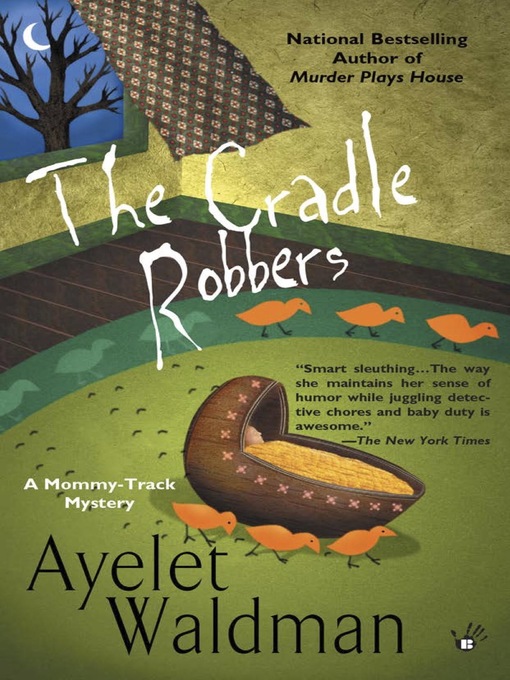 Title details for The Cradle Robbers by Ayelet Waldman - Available
